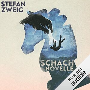 Schachnovelle by Stefan Zweig