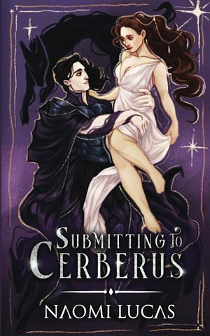 Submitting to Cerberus by Naomi Lucas