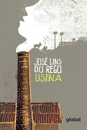 Usina by José Lins do Rego