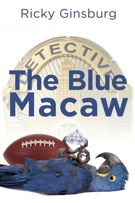 The Blue Macaw by Ricky Ginsburg