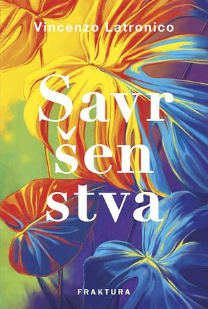 Savršenstva by Vincenzo Latronico