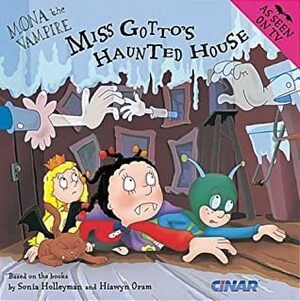 Miss Gotto's Haunted House by Hiawyn Oram, Sonia Holleyman