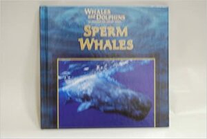 Sperm Whales by Janet Perry, Victor Gentle