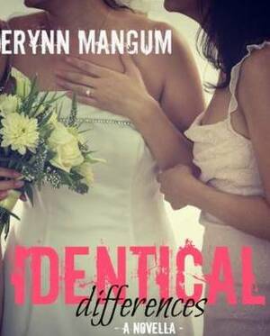 Identical Differences by Erynn Mangum