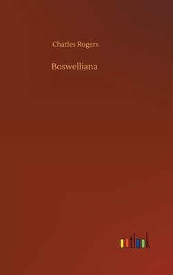 Boswelliana by Charles Rogers