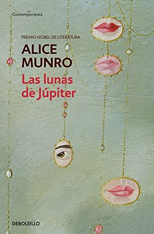 Las lunas de Júpiter by Alice Munro