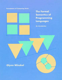 The Formal Semantics of Programming Languages: An Introduction by Glynn Winskel