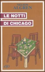 Le notti di Chicago by Nelson Algren