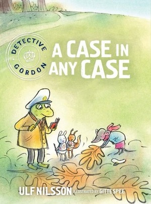 A Case in Any Case by Ulf Nilsson, Gitte Spee