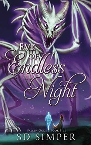 Eve of Endless Night by SD Simper