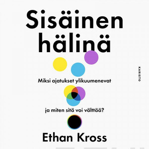 Sisäinen hälinä by Ethan Kross