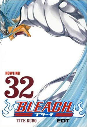 Bleach #32: Howling by Tite Kubo