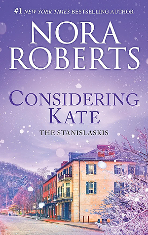 Considering Kate by Nora Roberts