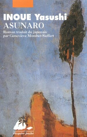 Asunaro by Yasushi Inoue, Geneviève Momber-Sieffert