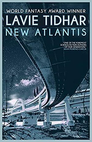 New Atlantis by Lavie Tidhar