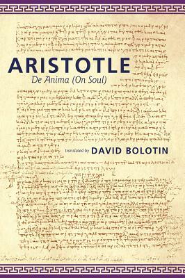 de Anima by Aristotle, David Bolotin