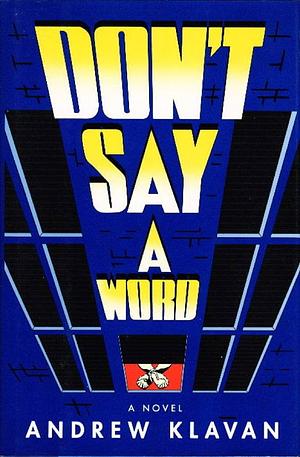 Don't Say a Word by Andrew Klavan