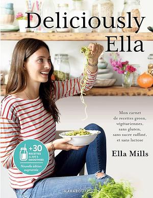 Deliciously Ella version augmentée by Tina Calogirou, Ella Woodward