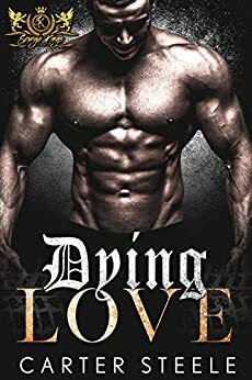 Dying Love by Carter Steele