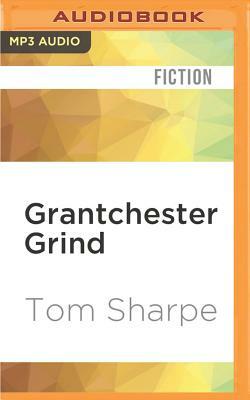 Grantchester Grind by Tom Sharpe
