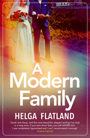A Modern Family by Helga Flatland, Rosie Hedger