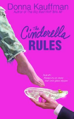 The Cinderella Rules by Donna Kauffman