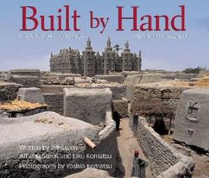 Built By Hand by Bill Steen, Athena Steen, Yoshio Komatsu, Eiko Komatsu