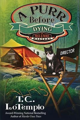 A Purr Before Dying (Nick and Nora Mystery, #6 by T.C. LoTempio, T.C. LoTempio