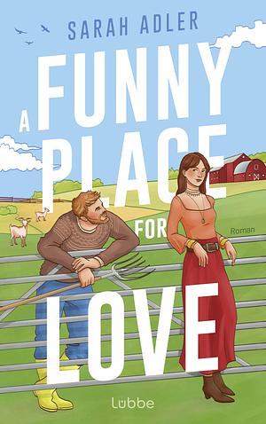 A Funny Place for Love by Sarah Adler