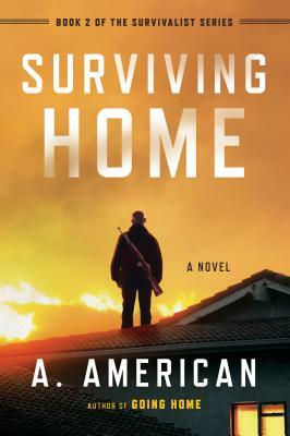Surviving Home by A. American
