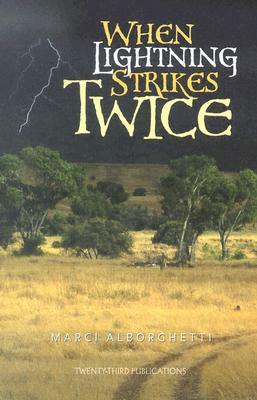 When Lightning Strikes Twice by Marcy Alborghetti