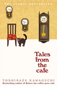 Tales from the Café by Toshikazu Kawaguchi