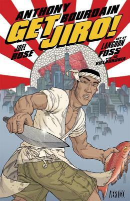 Get Jiro! by Joel Rose, Anthony Bourdain