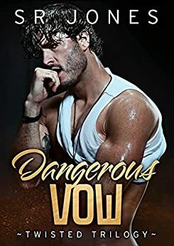 Dangerous Vow by S.R. Jones