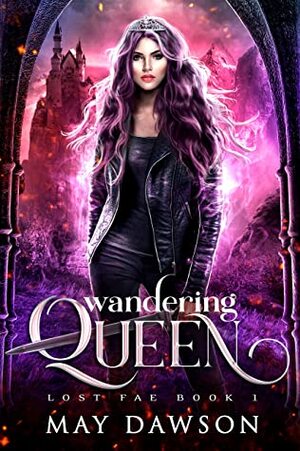 Wandering Queen by May Dawson
