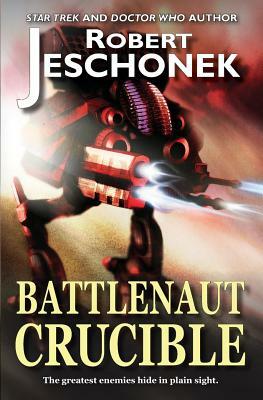 Battlenaut Crucible by Robert Jeschonek