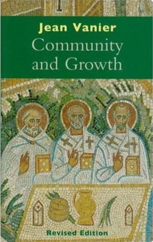 Community and Growth by Jean Vanier