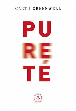 Pureté by Garth Greenwell