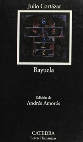 Rayuela by Julio Cortázar