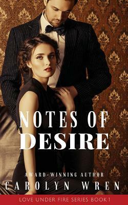 Notes of Desire by Carolyn Wren