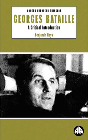 Georges Bataille: A Critical Introduction by Benjamin Noys