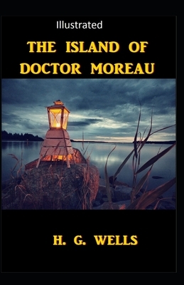 The Island of Dr.Moreau Illustrated by H.G. Wells