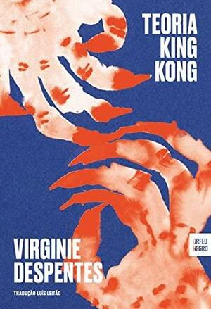 Teoria King Kong by Virginie Despentes