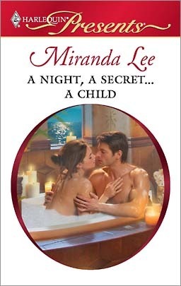 A Night, A Secret...A Child by Miranda Lee