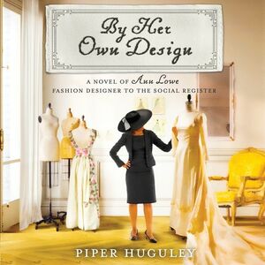 By Her Own Design by Piper Huguley