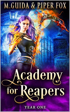 Academy for Reapers Year One by M. Guida, Piper Fox