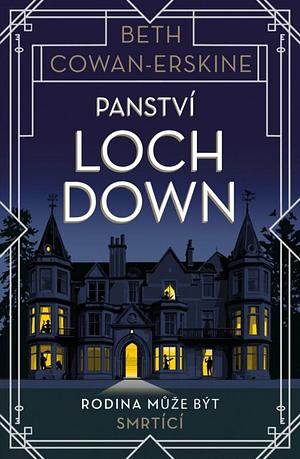 Panství Loch Down by Beth Cowan-Erskine