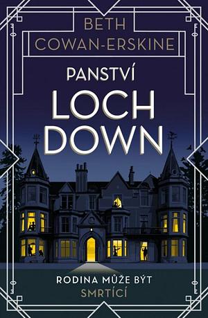 Panství Loch Down by Beth Cowan-Erskine