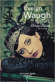Retour à Brideshead by Evelyn Waugh