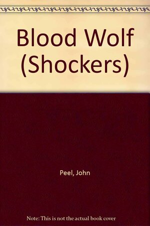 Blood Wolf by John Peel